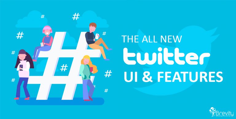 The all new Twitter UI and features | Brevity Software